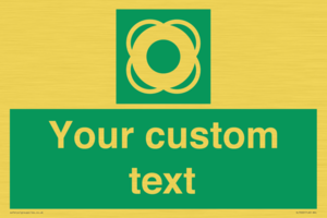 Custom sign safe condition Lifebuoy